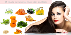 10 Foods to Enhance Your Skin and Hair